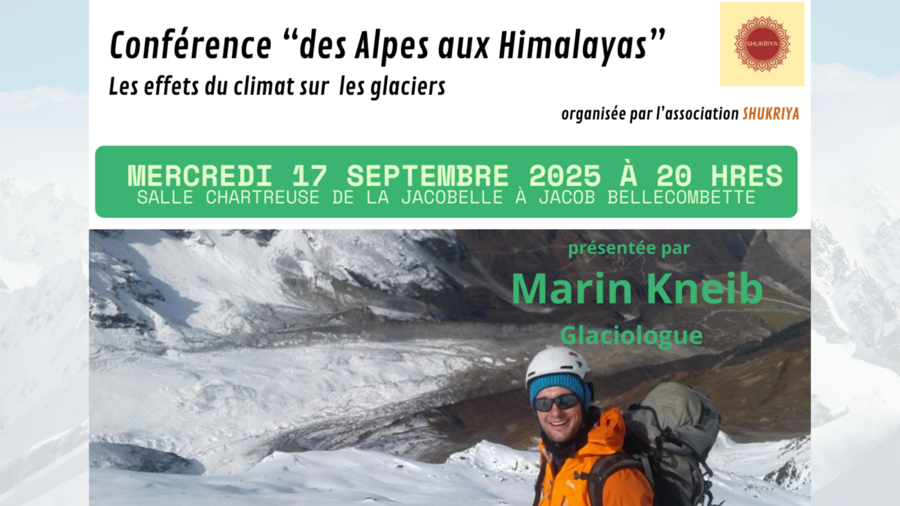 Conférence “Des Alpes aux Himalayas, les effets du climat sur les glaciers” – Mercredi 17 septembre
