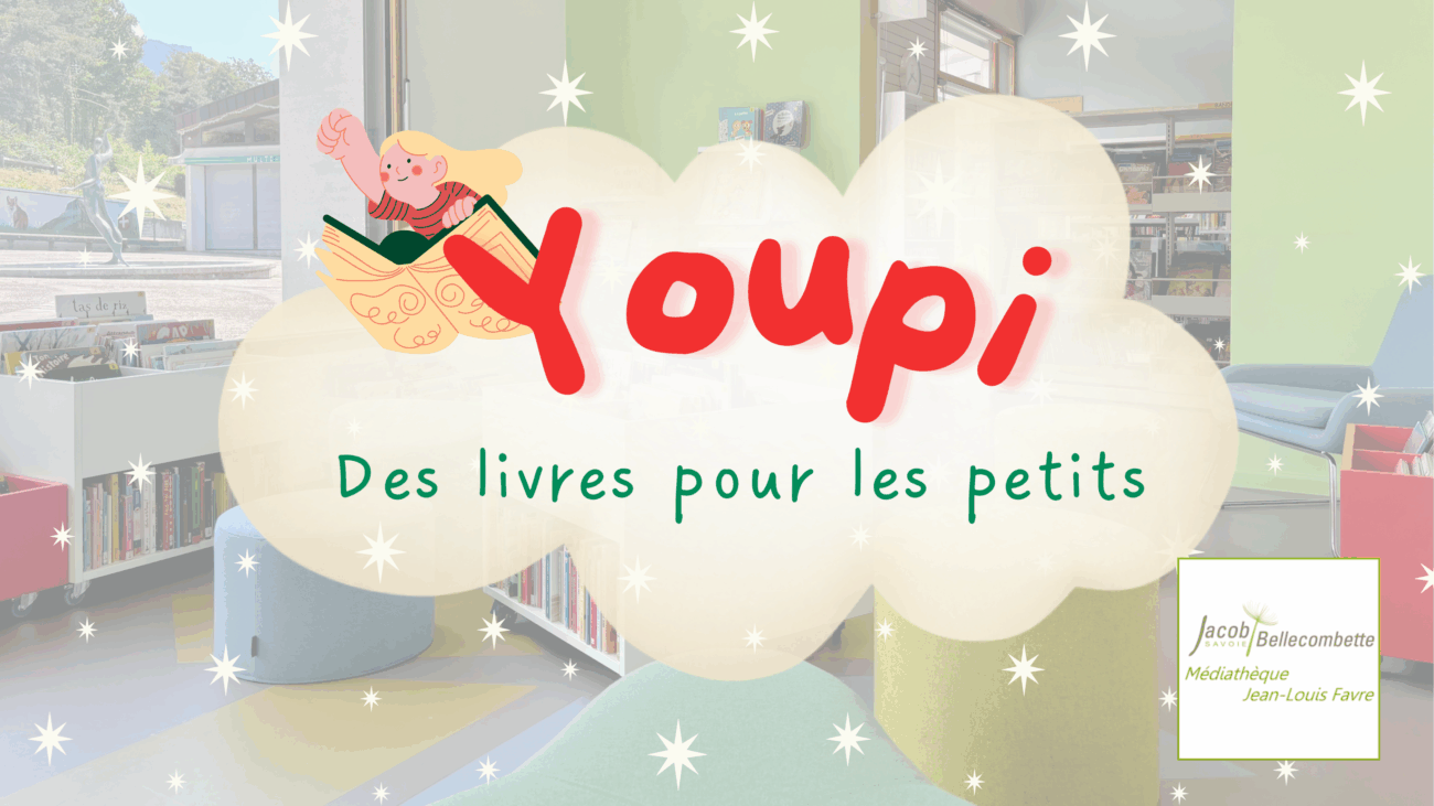 Youpi des livres pour les petits à la Médiathèque