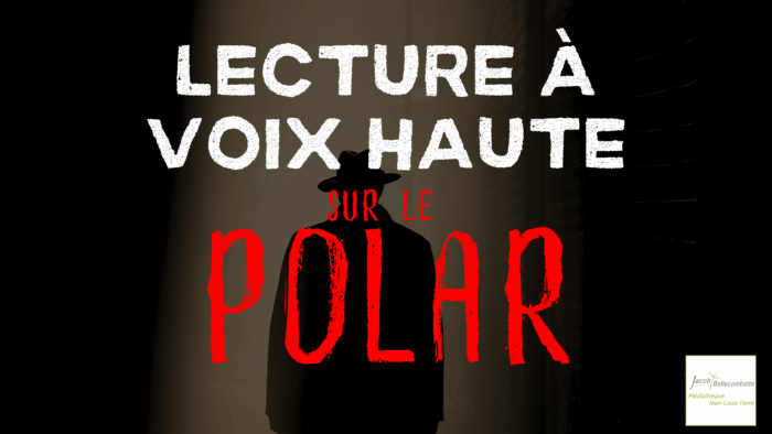 Plongez dans l’univers du polar à la médiathèque (lecture à voix haute) – Merc. 04/02