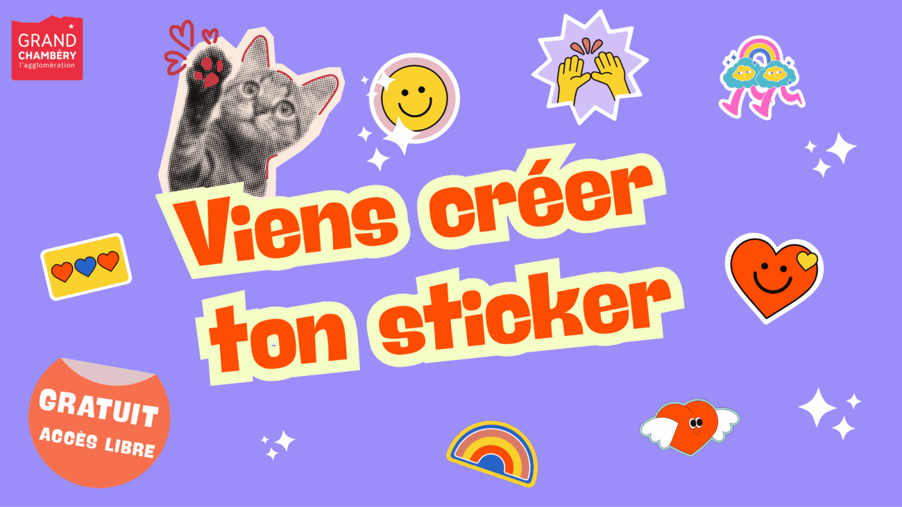 Créez votre sticker et repartez avec ! – Mer. 19/08, 11