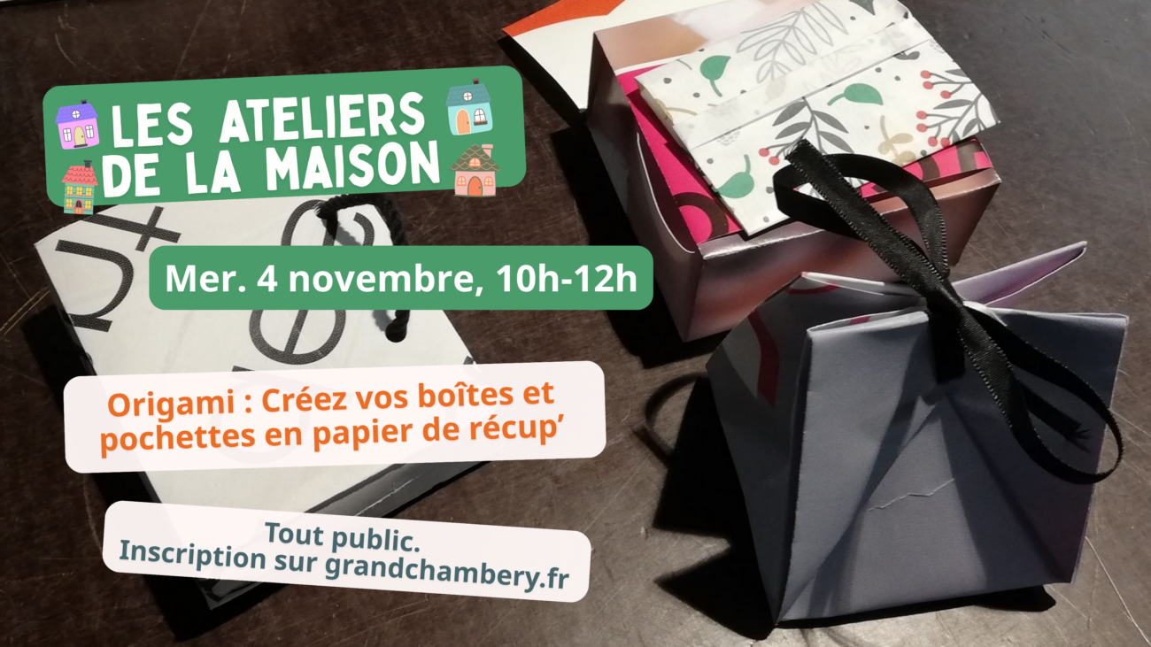 Atelier Origami : créez vos boîtes et pochettes en papier de récup’ – Mer. 04/11