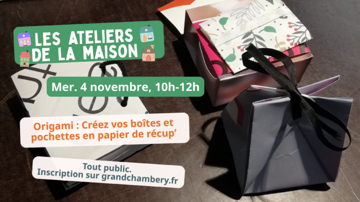 Atelier Origami : créez vos boîtes et pochettes en papier de récup’ – Mer. 04/11